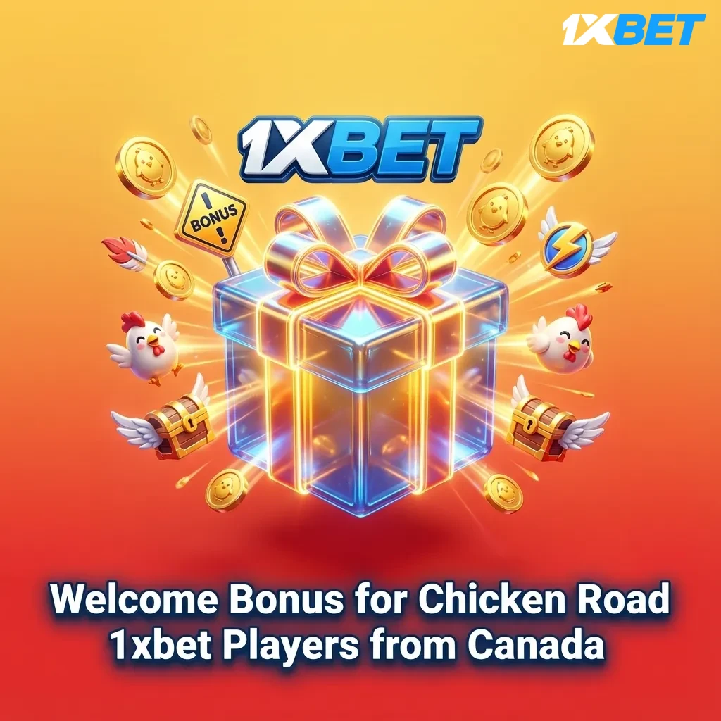 Banner: “Welcome Bonus for Chicken Road 1xBet Canada” with 3,000 CAD + 150 free spins offer and signup steps displayed