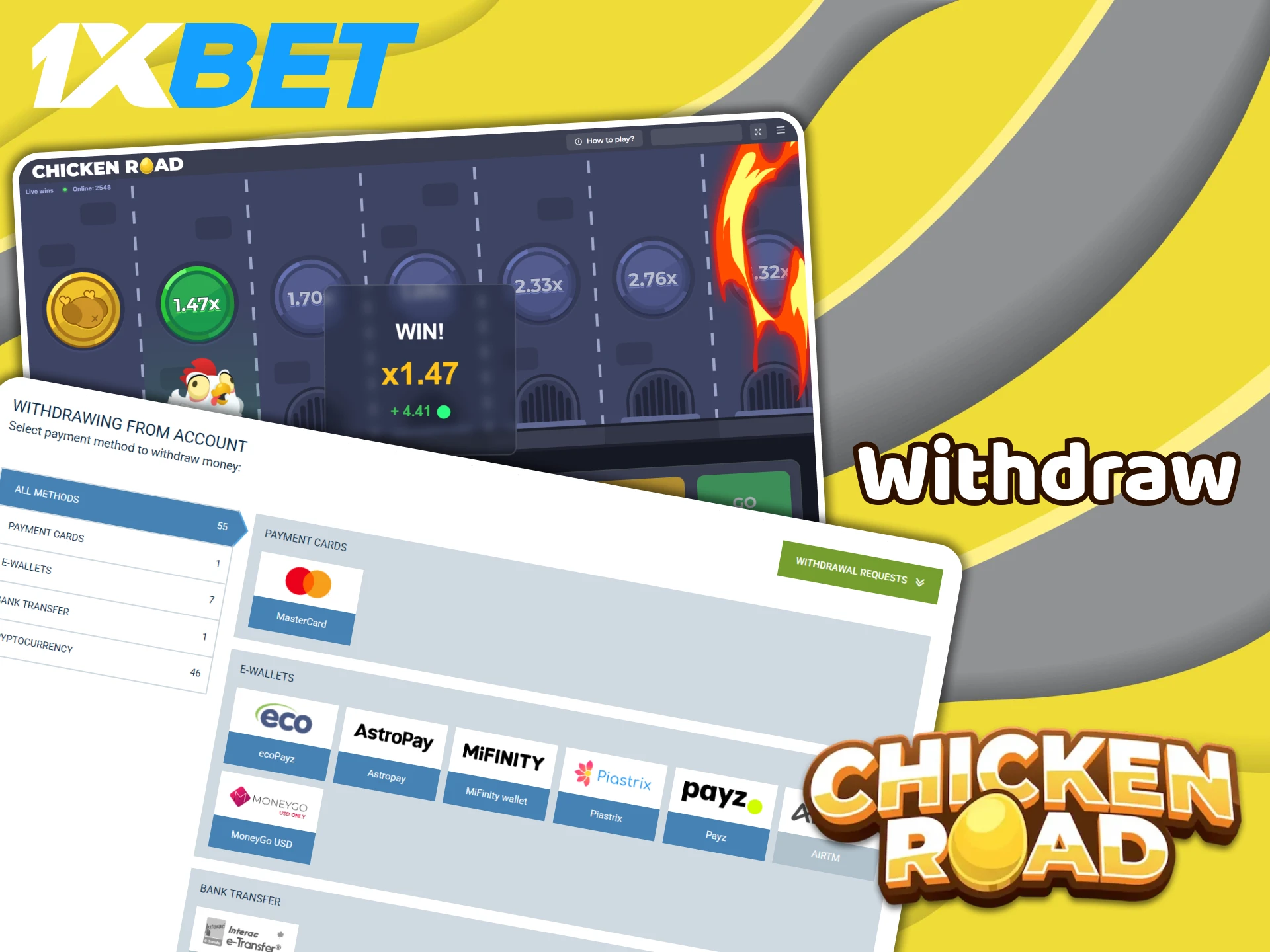 Withdraw your winnings from 1XBet using available payment methods and win more in Chicken Road.