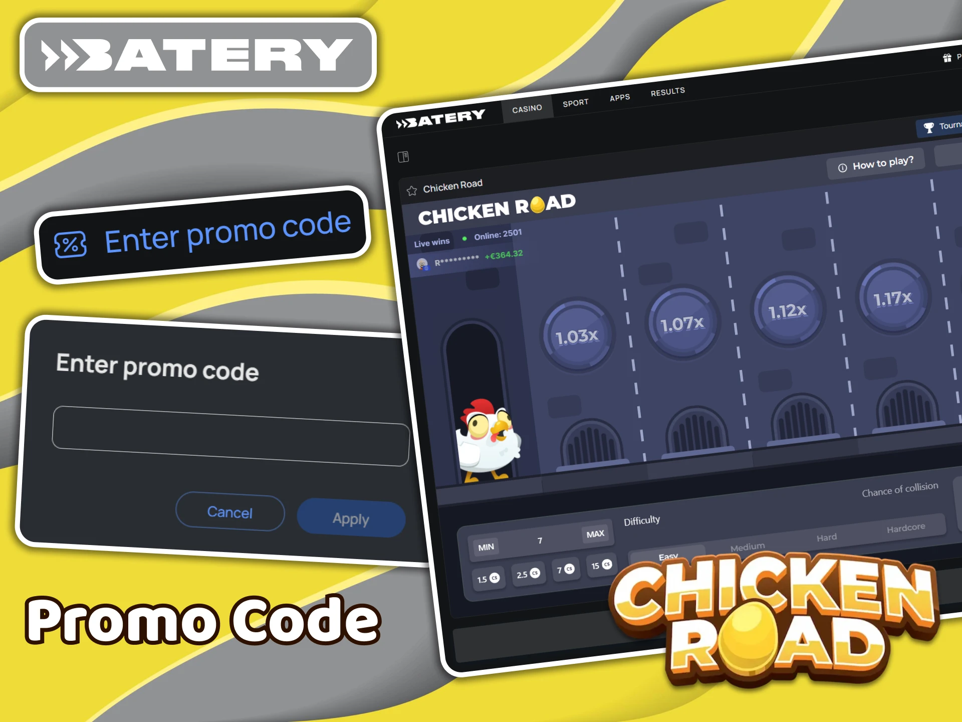 When registering with Batery or in your account, use the promo code to play with bonuses in the Chicken Road game.