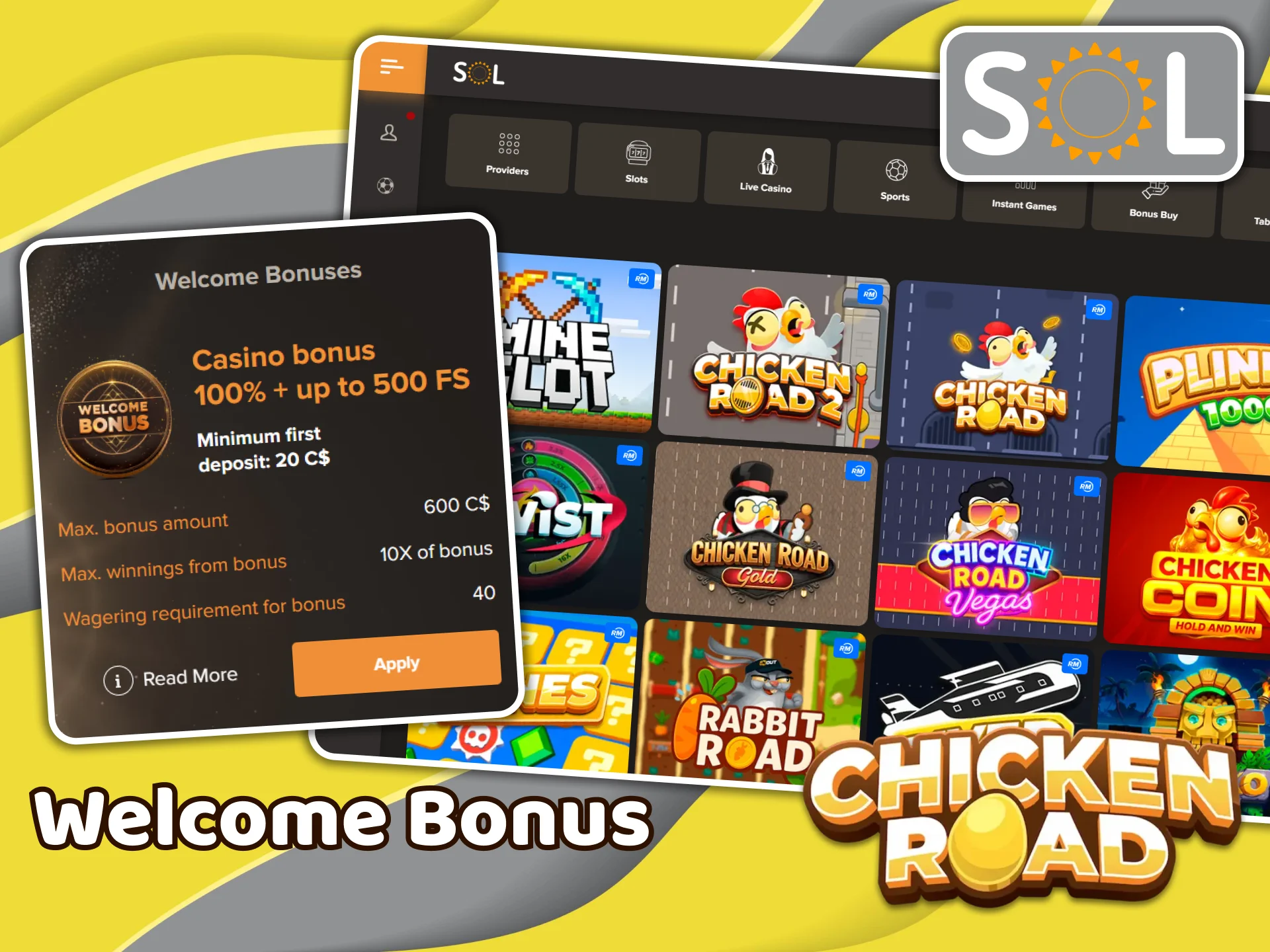 Get a welcome bonus from SOL Casino to use in the Chicken Road game.